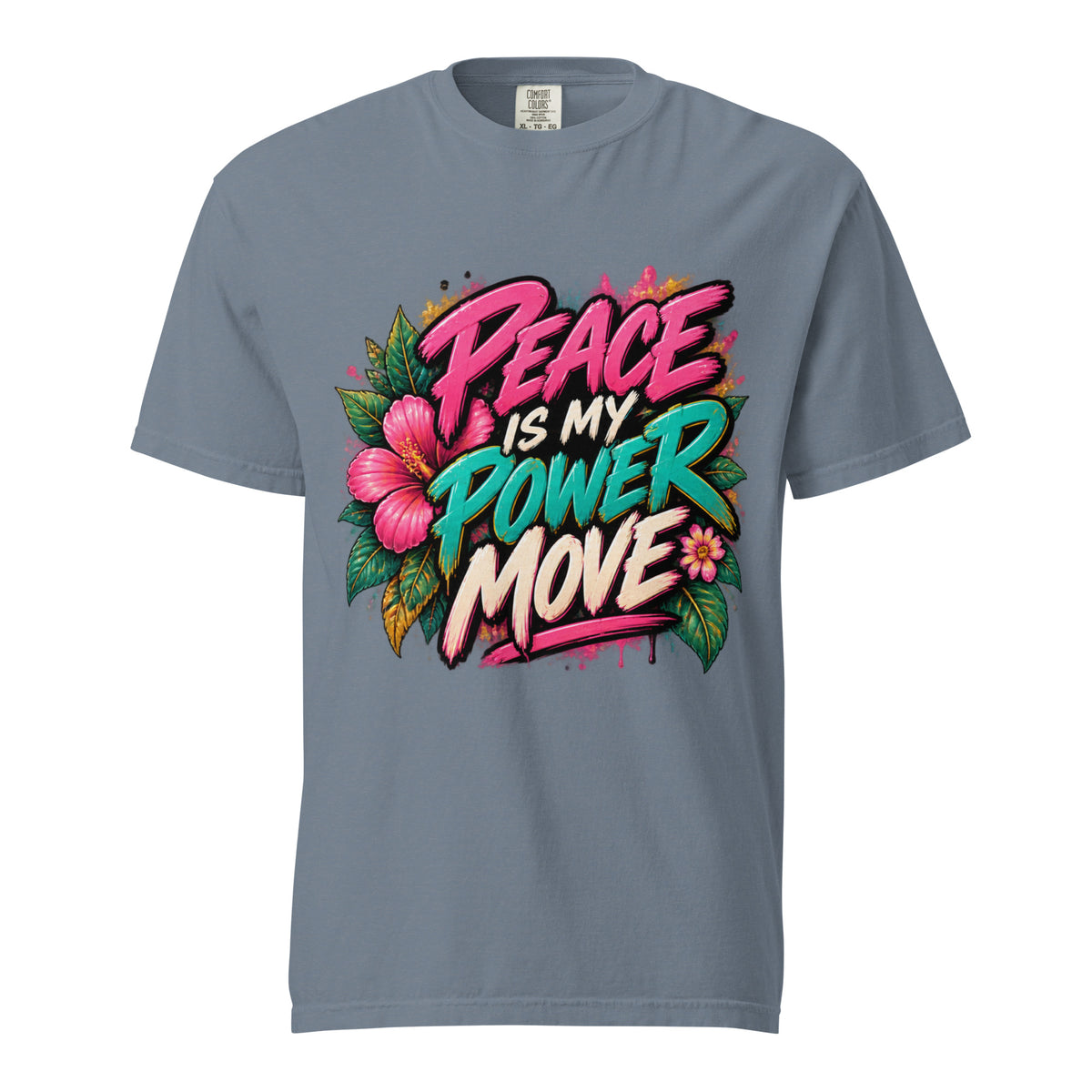 Blue Jean Peace Is My Power Move tee with pink, teal, and cream lettering and tropical floral artwork.