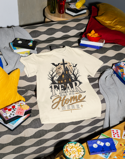 Fear Has No Home Here | Garment-Dyed Heavyweight Tee