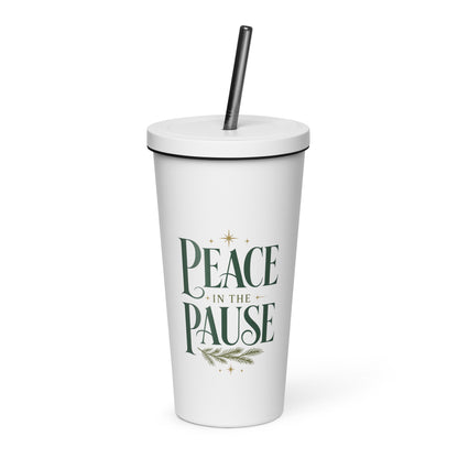 White “Peace in the Pause” tumbler with a lid and straw, featuring forest-green lettering, gold stars, and an evergreen sprig.