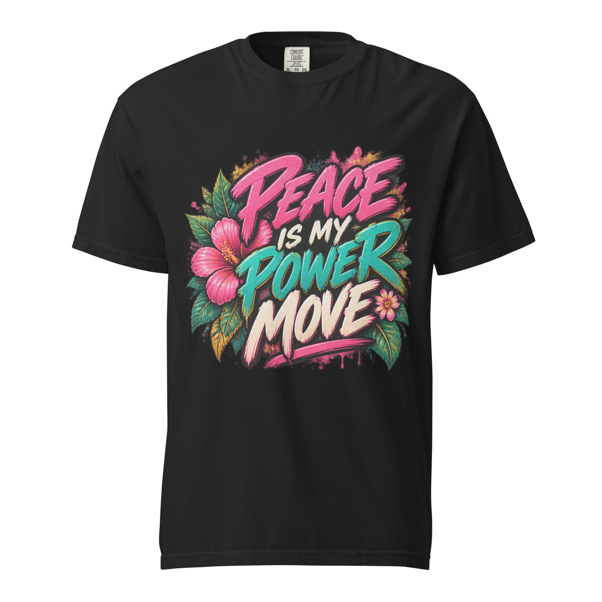 Black Peace Is My Power Move tee with pink, teal, and cream lettering surrounded by tropical flowers and green leaves.