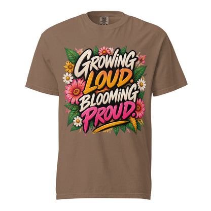 Espresso brown Growing Loud, Blooming Proud tee with cream, orange, and pink lettering surrounded by flowers and green leaves