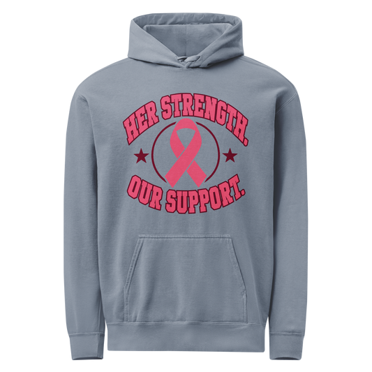 Blue Jean hoodie with pink “Her Strength. Our Support.” lettering, a pink awareness ribbon, and burgundy stars on the front