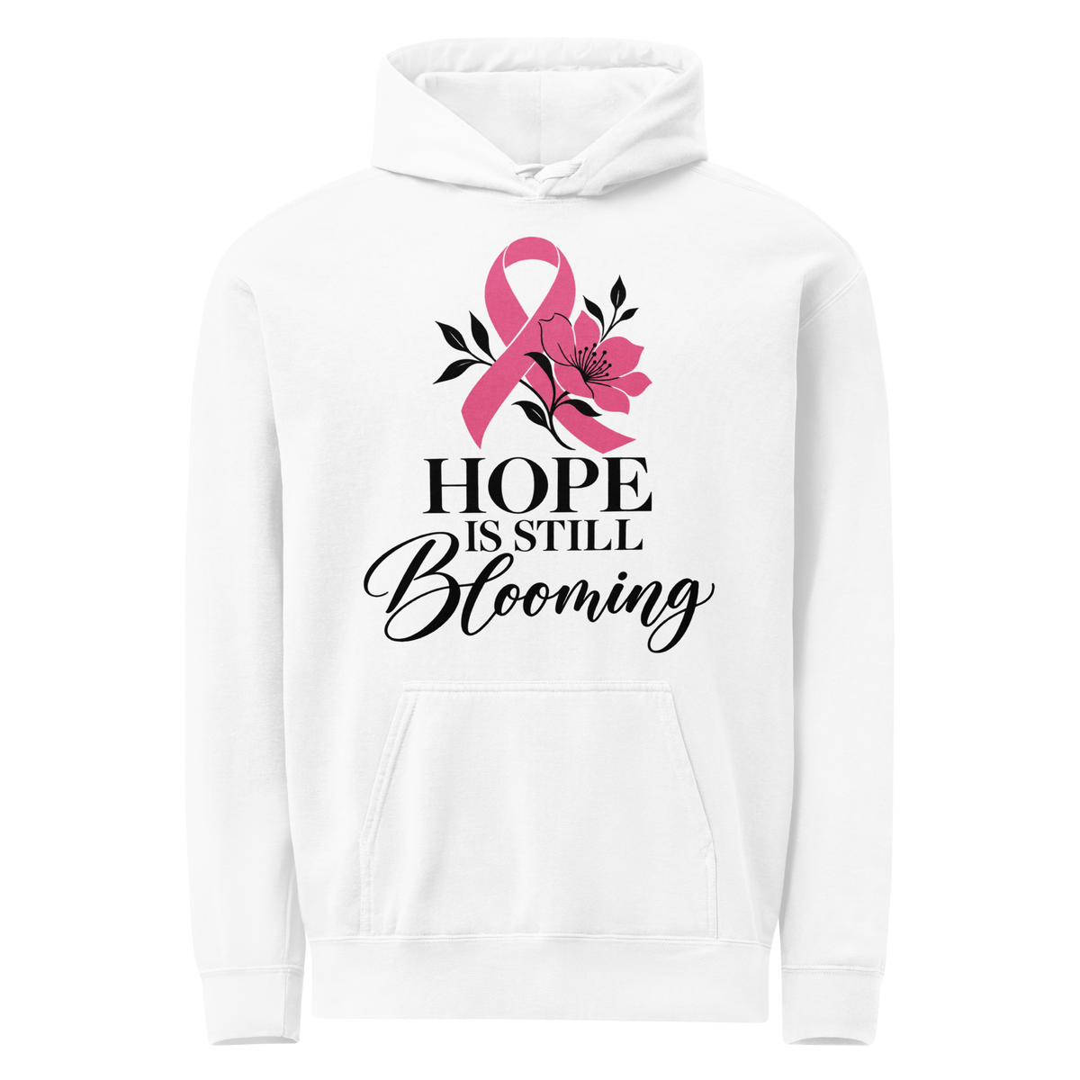 White hoodie with black “Hope Is Still Blooming” lettering, a pink awareness ribbon, and floral accents on the front