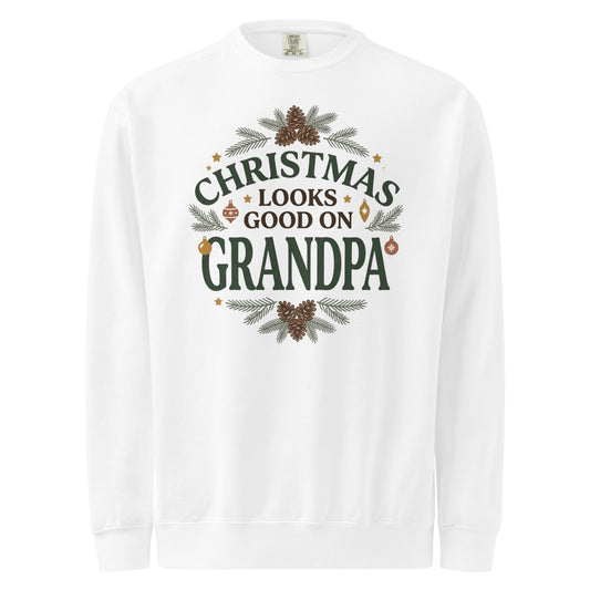 White Christmas Looks Good on Grandpa sweatshirt with forest-green lettering, pinecones, evergreen sprigs, and ornaments.